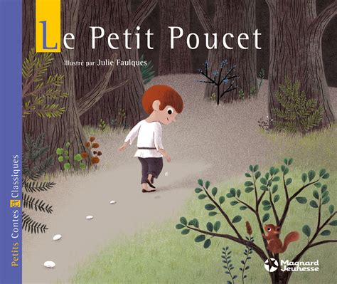  Le Petit Poucet : Une petite histoire qui cache une grande sagesse ?